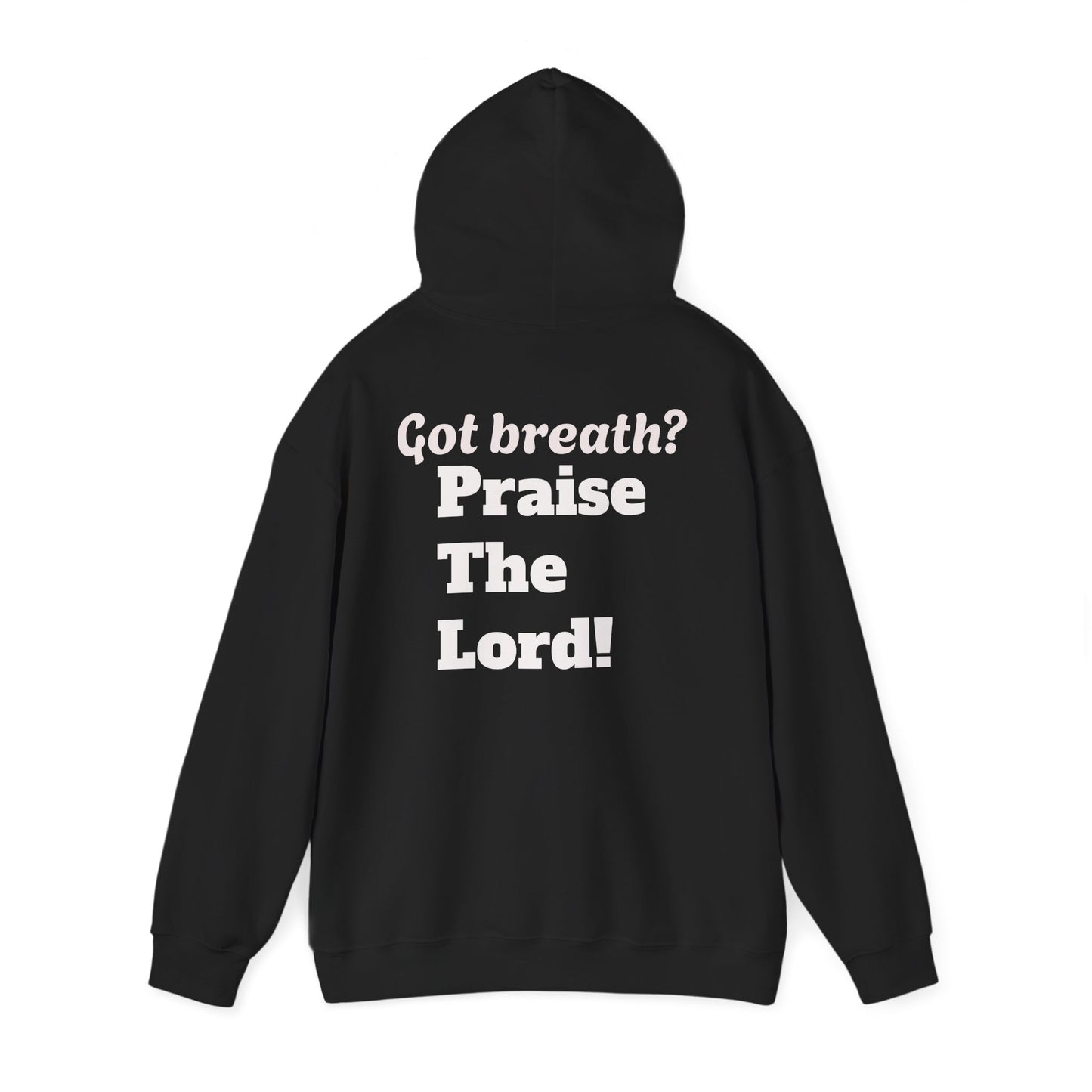 [Bubble Font] Psalm 150  — Got Breath? Inspirational Christian Pullover Hoodie
