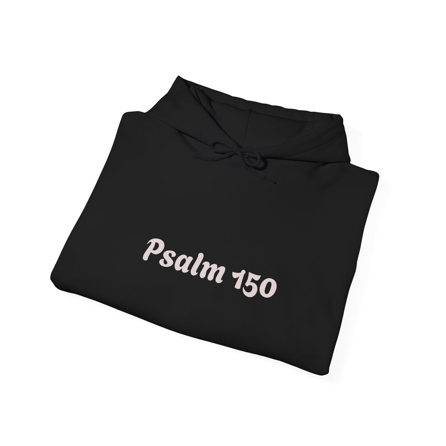 [Bubble Font] Psalm 150  — Got Breath? Inspirational Christian Pullover Hoodie
