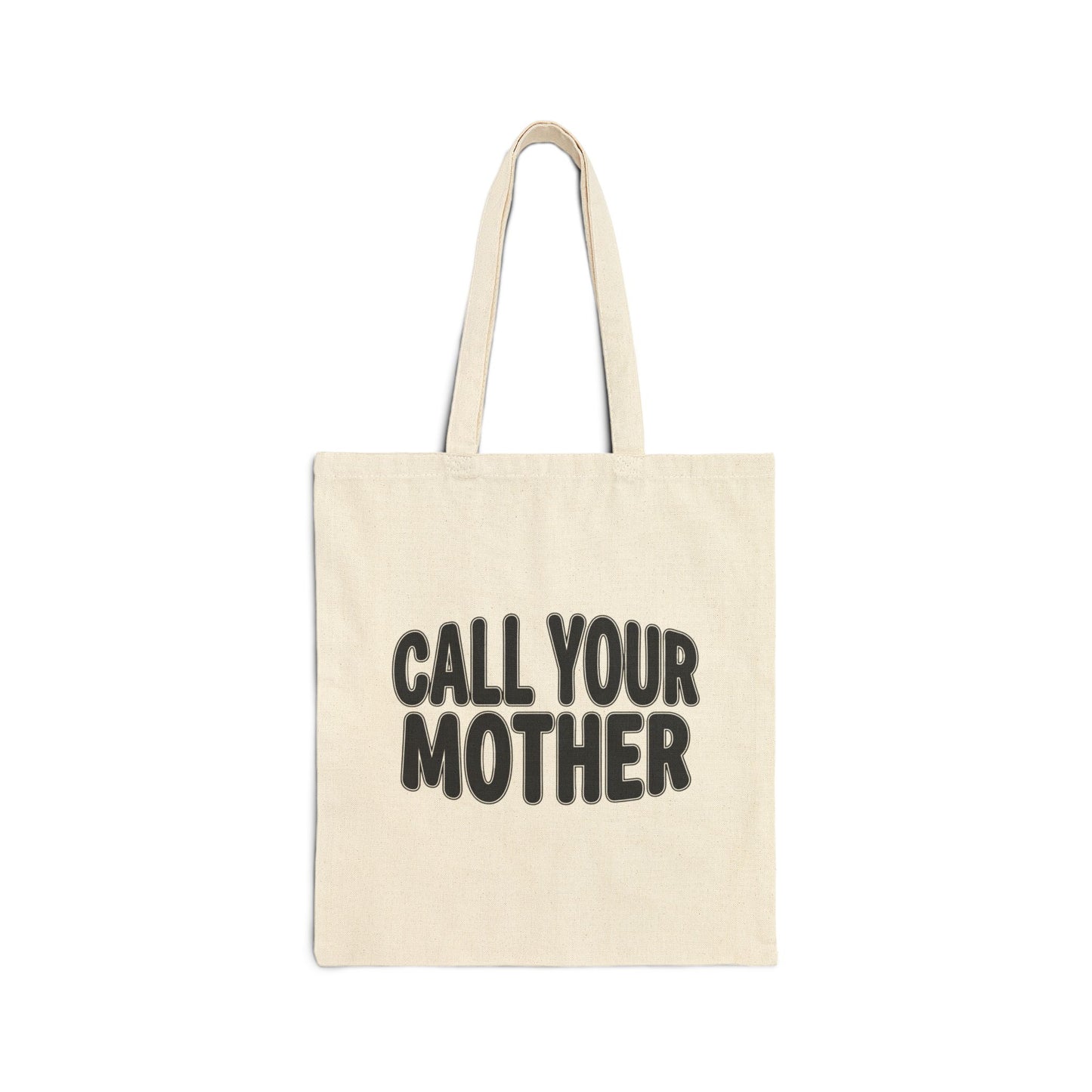 Call Your Mother Tote Bag | Canvas Grocery Market Shopper