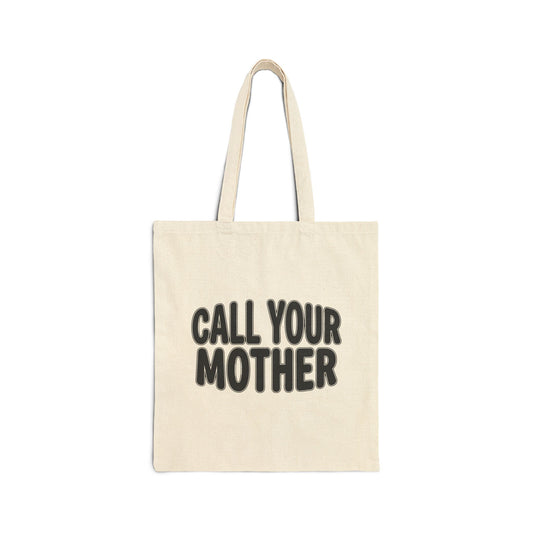 Call Your Mother Tote Bag | Canvas Grocery Market Shopper