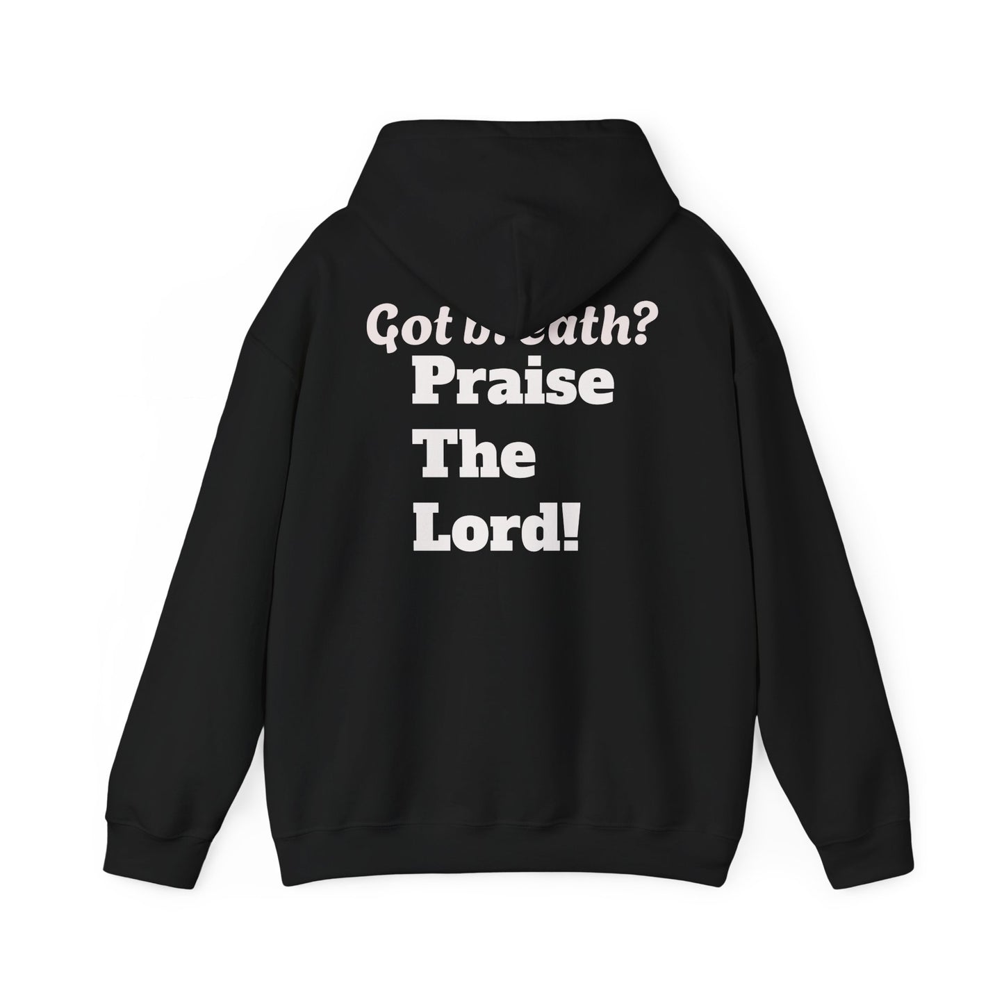 [Bubble Font] Psalm 150  — Got Breath? Inspirational Christian Pullover Hoodie