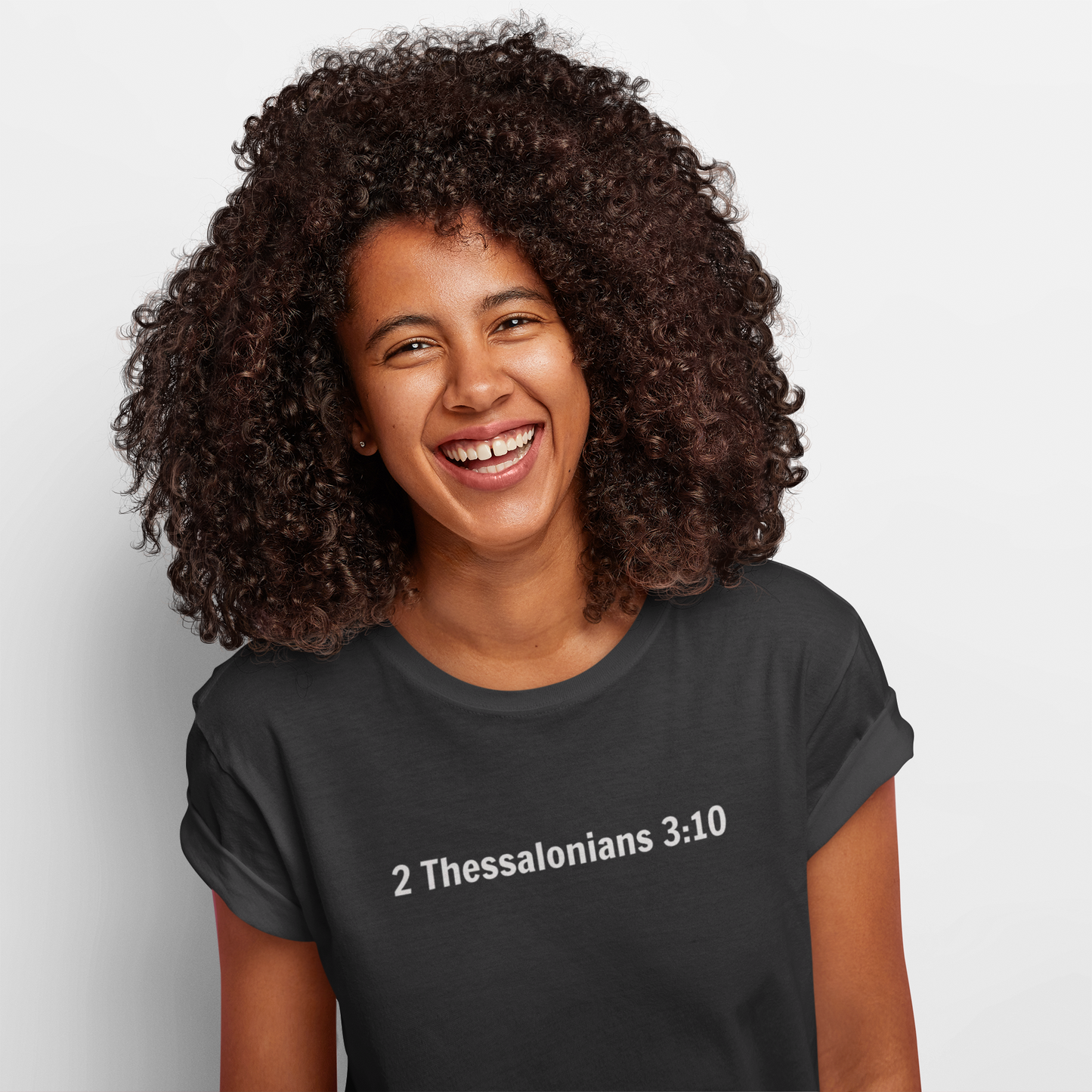 2 Thessalonians 3:10 Out Here Working and Eating - Graphic Back Text T-Shirt