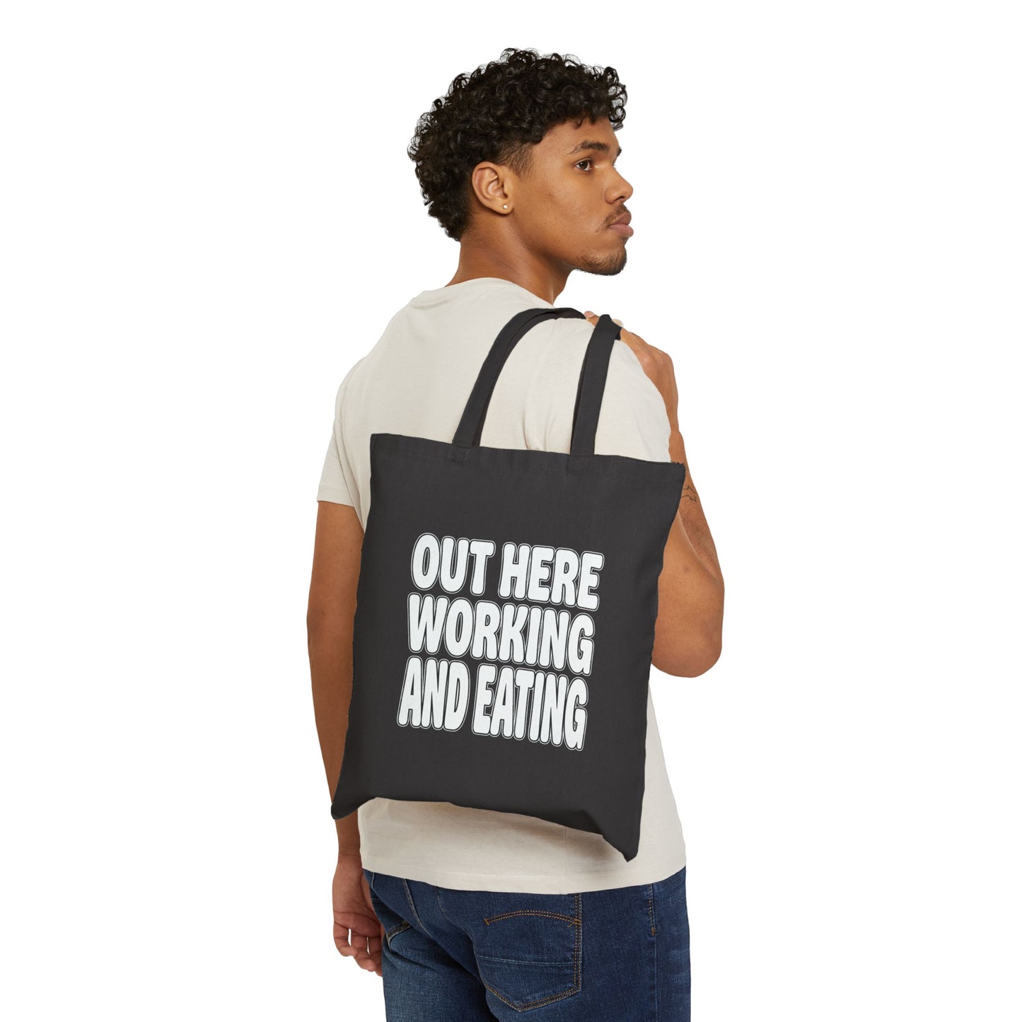 Out Here Working and Eating - Canvas Grocery & Bible Verse Tote Bag (2 Thessalonians 3:10)