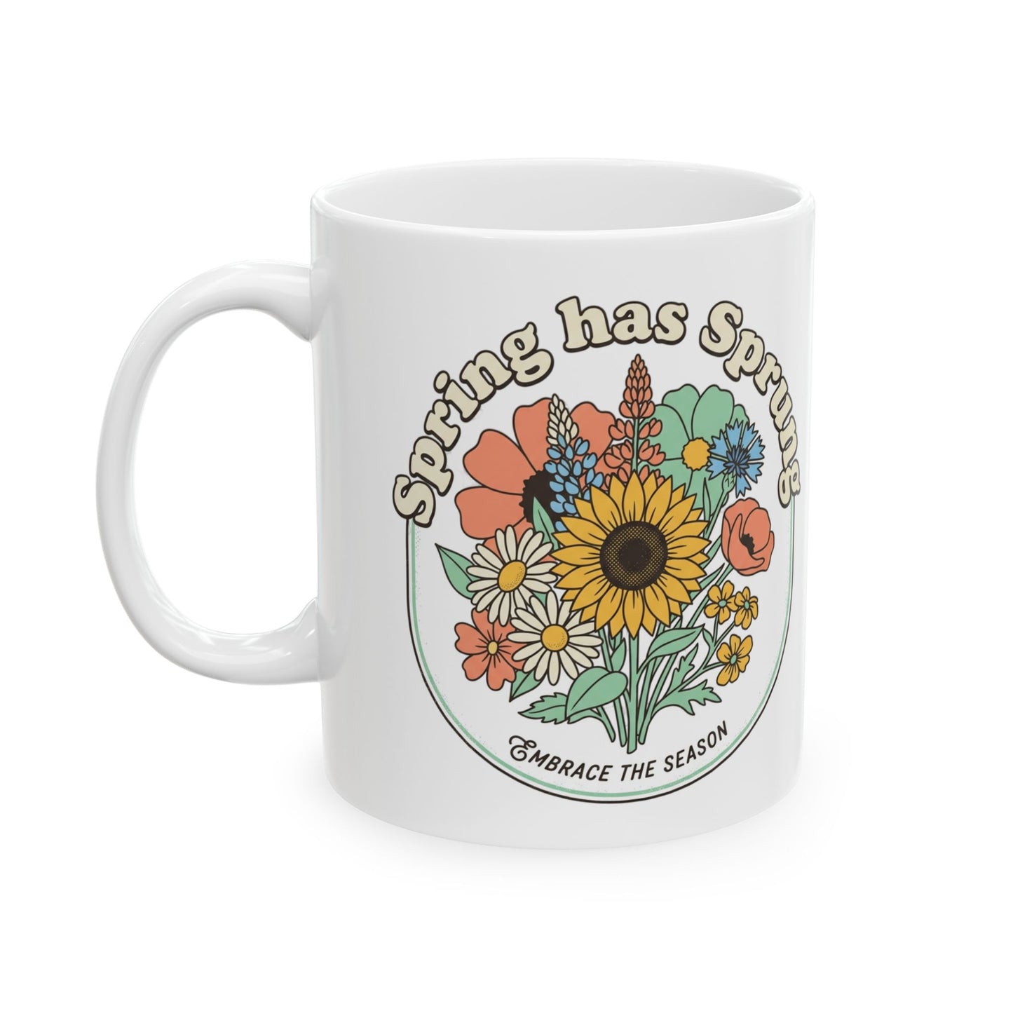 Spring Has Sprung Bouquet Ceramic - Retro Floral Coffee Mug (11oz oz/15oz)