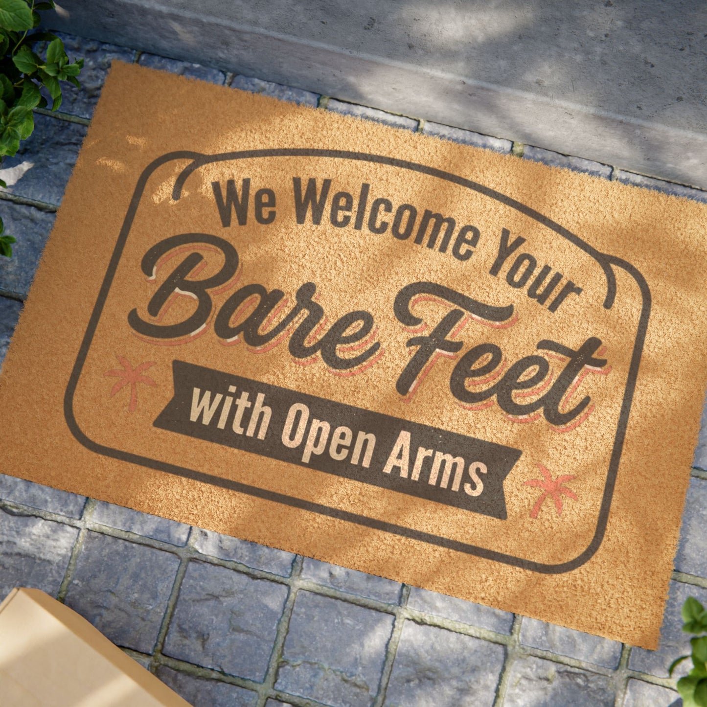 We Welcome Your Bare Feet with Open Arms Doormat | Coir Door Mat, Funny Welcome Mat